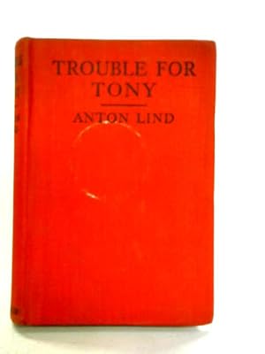 Imagen del vendedor de Trouble for Tony a la venta por World of Rare Books