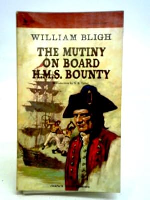 Bild des Verkufers fr The Mutiny on Board H.M.S. Bounty zum Verkauf von World of Rare Books