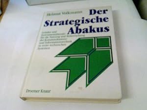 Der Strategische Abakus Leitidee und Instrumentalansatz für die Nutzung und Beherrschung der Komm...