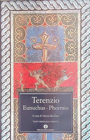 Terenzio. Eunuchus, Phormio