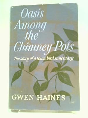 Immagine del venditore per Oasis Among The Chimney Pots venduto da World of Rare Books
