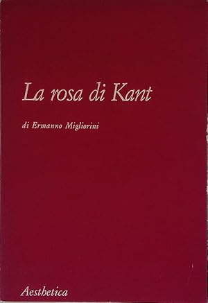 Seller image for La rosa di Kant for sale by FolignoLibri