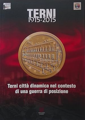 Imagen del vendedor de Terni citt dinamica nel contesto di una guerra di posizione a la venta por FolignoLibri