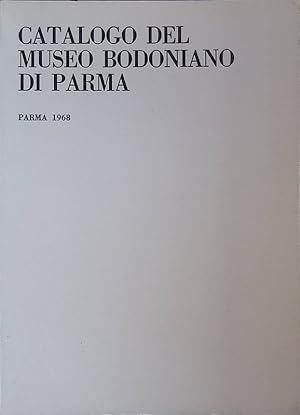 Image du vendeur pour Catalogo del Museo Bodoniano di Parma mis en vente par FolignoLibri