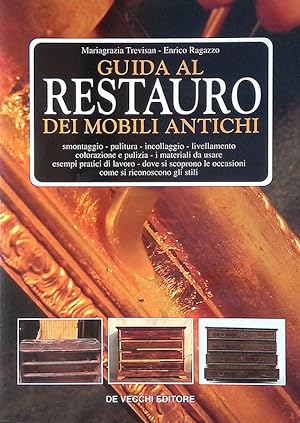 Seller image for Guida al restauro dei mobili antichi for sale by FolignoLibri