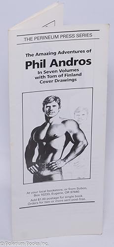 Seller image for The Perineum Press series: the amazing adventures of Phil Andros in seven volumes with Tom of Finland cover drawings [brochure/catalogue] for sale by Bolerium Books Inc.