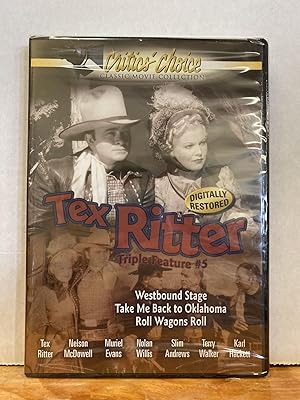 Tex Ritter Triple Feature #5 (Westbound Stage, Take Me Back to Oklahoma, Roll Wagons Roll)