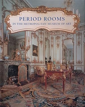 Seller image for Period Rooms in the Metropolitan Museum of Art for sale by FolignoLibri