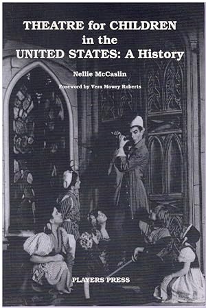 Seller image for THEATRE FOR CHILDREN IN THE UNITED STATES A History for sale by Books on the Boulevard