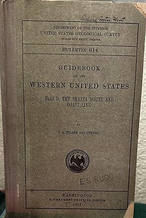 Seller image for Guidebook of the Western United States.The Shasta Route and Coastline. Geological Survey Bulletin 614 for sale by Crossroads Books