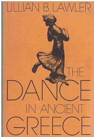 Immagine del venditore per THE DANCE IN ANCIENT GREECE venduto da Books on the Boulevard