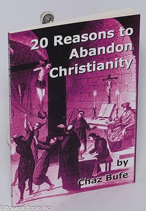 Seller image for 20 Reasons to Abandon Christianity for sale by Bolerium Books Inc.