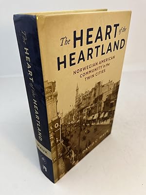 Seller image for THE HEART OF THE HEARTLAND. Norwegian American Community in the Twin Cities for sale by Frey Fine Books