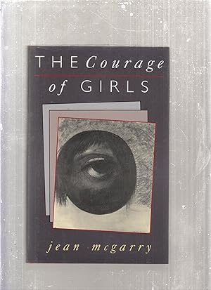 Seller image for Courage Of Girls (Rutgers Press Fiction) for sale by Old Book Shop of Bordentown (ABAA, ILAB)