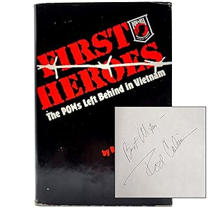 Image du vendeur pour First Heroes: The POWs Left Behind in Vietnam [SIGNED by the Author] mis en vente par Memento Mori Fine and Rare Books