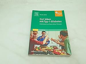 Bild des Verkufers fr Gut leben mit Typ-1-Diabetes: Arbeitsbuch zur Basis-Bolus-Therapie zum Verkauf von Armoni Mediathek