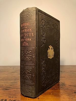 Manual of the Corporation of the City of New-York for 1856. - COMPLETE