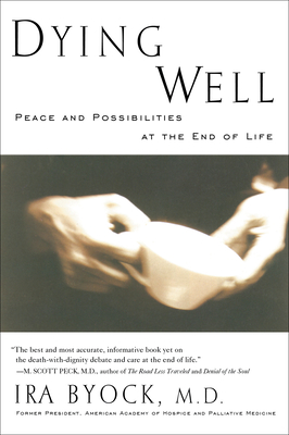 Image du vendeur pour Dying Well: Peace and Possibilities at the End of Life (Paperback or Softback) mis en vente par BargainBookStores