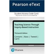 Seller image for Teaching Science Through Inquiry-Based Instruction, Enhanced Pearson eText -- Access Card for sale by eCampus