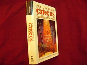 Seller image for The Greatest Circus Stories Ever Told. for sale by BookMine