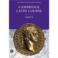 Seller image for Cambridge Latin Course Unit 4 Student Text North American edition for sale by eCampus