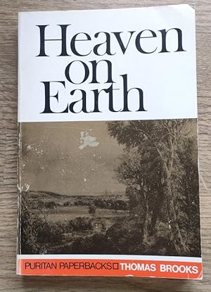 Heaven on Earth: A Treatise on Christian Assurance (Puritan Paperbacks No 2)