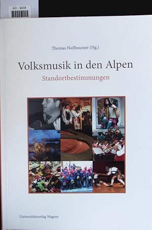 Bild des Verkufers fr Volksmusik in den Alpen. Standortbestimmungen : Festschrift fr Josef Sulz zum 80. Geburtstag. zum Verkauf von Antiquariat Bookfarm