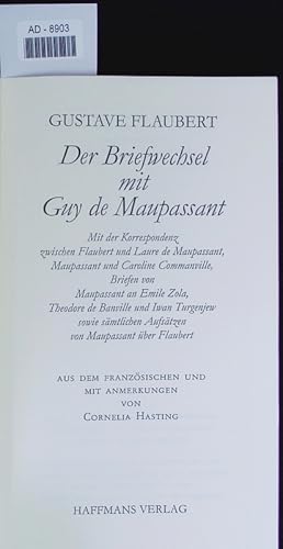 Bild des Verkufers fr Der Briefwechsel mit Guy de Maupassant. zum Verkauf von Antiquariat Bookfarm