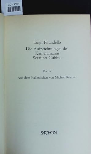 Bild des Verkufers fr Die Aufzeichnungen des Kameramanns Serafino Gubbio. zum Verkauf von Antiquariat Bookfarm