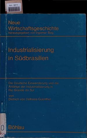 Immagine del venditore per Industrialisierung in Sdbrasilien. AA-9211 venduto da Antiquariat Bookfarm