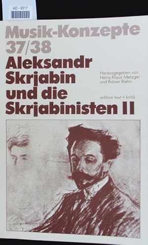 Bild des Verkufers fr Aleksandr Skrjabin und die Skrjabinisten. zum Verkauf von Antiquariat Bookfarm