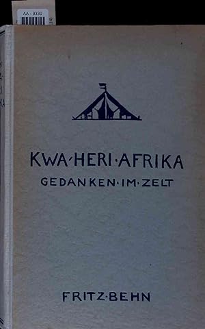 Imagen del vendedor de Kwa heri Afrika!. Gedanken im Zelt a la venta por Antiquariat Bookfarm
