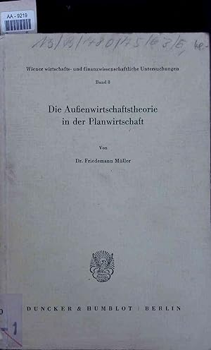Immagine del venditore per Die Auenwirtschaftstheorie in der Planwirtschaft. AA-9219. Band 8 venduto da Antiquariat Bookfarm