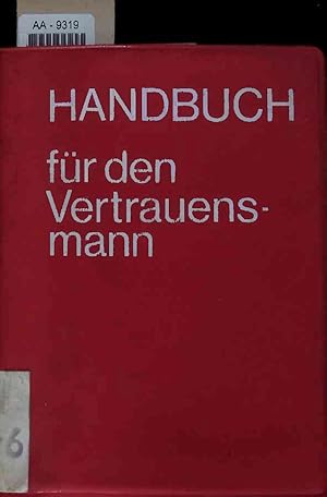 Immagine del venditore per Handbuch fr den Vertrauensmann. venduto da Antiquariat Bookfarm