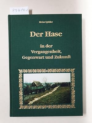 Der Hase in der Vergangenheit, Gegenwart und Zukunft : (mit Widmung des Autors) : Eine Darstellun...