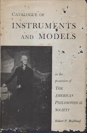 Bild des Verkufers fr A Catalogue of Instruments and Models in the Possession of the American Philosophical Society. zum Verkauf von Versandantiquariat Boller