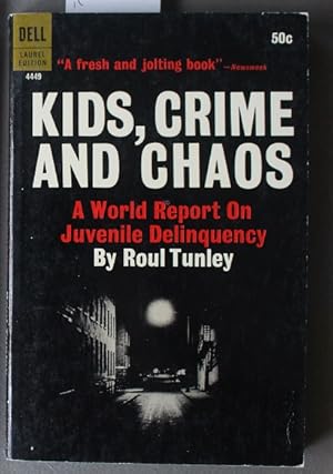 Seller image for Kids, Crime and Chaos: a World Report on Juvenile Delinquency (Dell Books #4449) for sale by Comic World