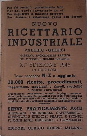 Seller image for Nuovo ricettario industriale. Moderna Enciclopedia pratica per piccole e grandi industrie. Tomo secondo. N - Z for sale by FolignoLibri