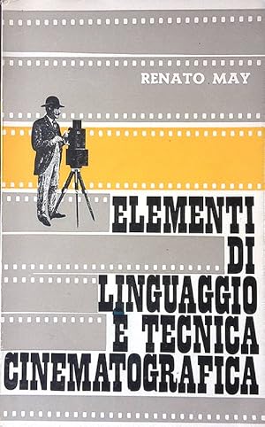 Seller image for Elementi di linguaggio e tecnica cinematografica. I quaderni della Rivista del Cinematografo, n. 11 for sale by FolignoLibri