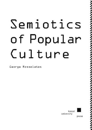 Seller image for Semiotics of Popular Culture for sale by AHA-BUCH GmbH