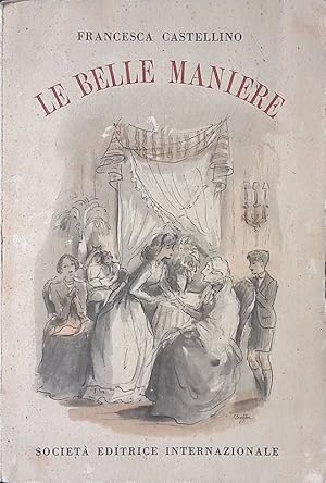 Seller image for Le belle maniere for sale by FolignoLibri