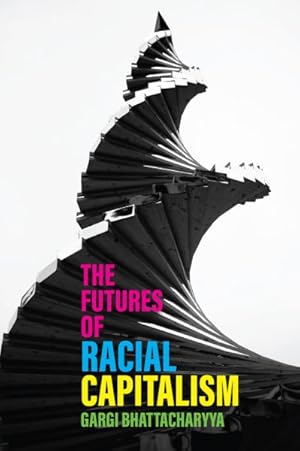 Seller image for Futures of Racial Capitalism for sale by GreatBookPrices