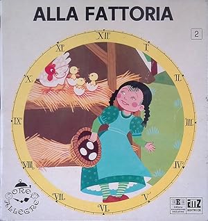 Seller image for Alla fattoria for sale by FolignoLibri