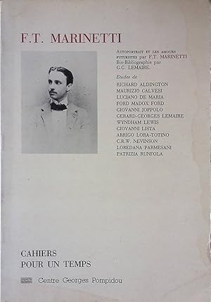 Imagen del vendedor de F. T. Marinetti. Bio-Bibliographie par Grard Georges Lemaire. Chaiers pour un temps a la venta por FolignoLibri
