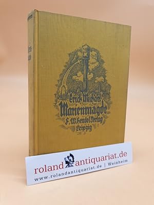 Bild des Verkufers fr Marienmgde. Eine Klostergeschichte aus dem sechzehnten Jahrhundert. zum Verkauf von Roland Antiquariat UG haftungsbeschrnkt