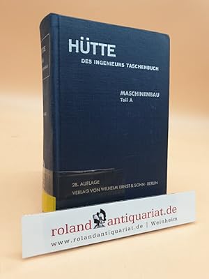 Immagine del venditore per HTTE - Des Ingenieurs Taschenbuch. Band II A: Maschinenbau Teil A (mit 2024 Bildern) venduto da Roland Antiquariat UG haftungsbeschrnkt