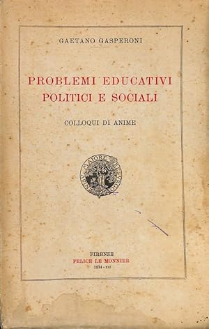 Seller image for Problemi educativi politici e sociali. Colloqui di anime for sale by FolignoLibri