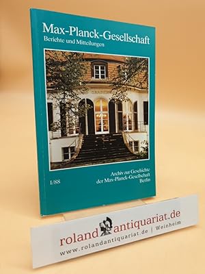 Bild des Verkufers fr Max-Planck-Gesellschaft, Berichte und Mitteilungen 1/88. Archiv zur Geschichte der Max-Planck-Gesellschaft Berlin. zum Verkauf von Roland Antiquariat UG haftungsbeschrnkt