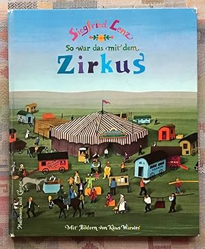 Bild des Verkufers fr So war das mit dem Zirkus : 5 Geschichten aus Suleyken. Mit Bildern von Klaus Warwas zum Verkauf von BBB-Internetbuchantiquariat