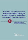 Seller image for El Trabajo Social Forense en la Administracin de Justicia y en el Ejercicio Libre de la Profesin for sale by AG Library
